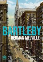 Couverture du livre « Bartleby » de Herman Melville aux éditions Mille Et Une Nuits