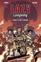 Couverture du livre « Lazy Company Tome 2 : pendant ce temps, à Veracruz » de Ullcer et Philip aux éditions Delcourt