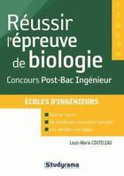 Couverture du livre « Réussir l'épreuve de biologie ; concours post-bac ingénieur » de Louis-Marie Couteleau aux éditions Studyrama