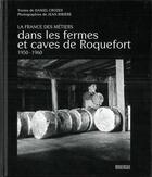 Couverture du livre « Dans les fermes et caves de Roquefort » de Daniel Crozes et Jean Ribiere aux éditions Rouergue