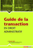 Couverture du livre « Guide de la transaction en droit administratif » de Nathalie Vinci aux éditions Territorial