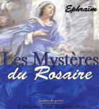 Couverture du livre « Les mysteres du rosaire » de Ephraim aux éditions Des Beatitudes