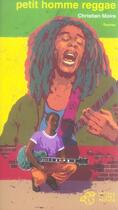 Couverture du livre « Petit homme reggae » de Christian Moire aux éditions Thierry Magnier