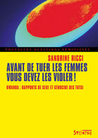 Couverture du livre « Avant de tuer les femmes, vous devez les violer ! » de Ricci Sandrine aux éditions Syllepse