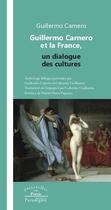 Couverture du livre « Guillermo Carnero et la France, un dialogue des cultures » de Guillaume Carnero aux éditions Paradigme