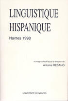 Couverture du livre « Linguistique hispanique ; Nantes 1998 » de Antoine Resano aux éditions Crini