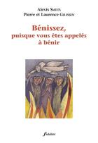 Couverture du livre « Benissez, puisque vous etes appeles a benir. 2e edition revue » de Alexis Smets aux éditions Fidelite