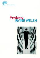 Couverture du livre « Ecstasy » de Irvine Welsh aux éditions Editions De L'olivier
