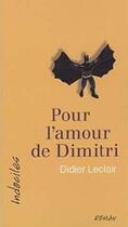 Couverture du livre « Pour l'amour de dimitri » de Leclair Didier aux éditions David