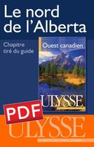 Couverture du livre « Le nord de l'Alberta » de  aux éditions Ulysse