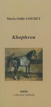 Couverture du livre « Khephren » de Marie-Odile Goudet aux éditions Gunten