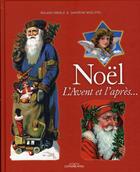 Couverture du livre « Noël, l'avent et l'après » de Roland Oberle et Sandrine Woelffel aux éditions Ronald Hirle