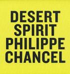Couverture du livre « Desert spirit » de Philippe Chancel aux éditions Xavier Barral