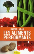 Couverture du livre « Les aliments performants » de Carole La Pan aux éditions Ambre