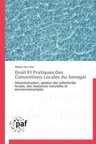 Couverture du livre « Droit et pratiques des conventions locales au Sénégal » de Abdoul Aziz Sow aux éditions Presses Academiques Francophones