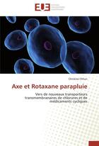 Couverture du livre « Axe et rotaxane parapluie » de Christine Chhun aux éditions Editions Universitaires Europeennes