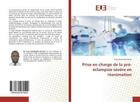 Couverture du livre « Prise en charge de la pre-eclampsie severe en reanimation » de Kamanda Papy aux éditions Editions Universitaires Europeennes