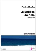 Couverture du livre « La ballade de Nala » de Patrick Mendez aux éditions Francois Dhalmann