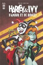 Couverture du livre « Harley & Ivy : d'amour & de ronces » de Paul Dini et Bruce Timm et Collectif aux éditions Urban Comics
