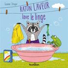 Couverture du livre « Raton laveur lave le linge » de Susanne Strasser aux éditions Tourbillon