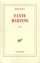 Couverture du livre « Tante Martine » de Henri Bosco aux éditions Gallimard