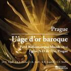 Couverture du livre « Prague l'age d'or baroque - cd » de Pavel Kohout aux éditions Hortus
