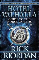 Couverture du livre « Hotel Valhalla Guide To The Norse Worlds » de Rick Riordan aux éditions Children Pbs