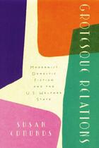 Couverture du livre « Grotesque Relations: Modernist Domestic Fiction and the U.S. Welfare S » de Edmunds Susan aux éditions Oxford University Press Usa