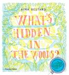 Couverture du livre « What's hidden in the woods? » de Aina Bestard aux éditions Thames & Hudson