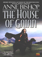 Couverture du livre « The House of Gaian » de Anne Bishop aux éditions Penguin Group Us