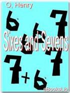 Couverture du livre « Sixes and Sevens » de O. Henry aux éditions Ebookslib
