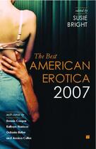 Couverture du livre « The Best American Erotica 2007 » de Susie Bright aux éditions Touchstone