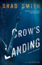 Couverture du livre « Crow's Landing » de Smith Brad aux éditions Scribner