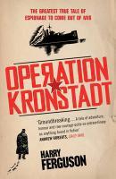 Couverture du livre « Operation Kronstadt » de Ferguson Harry aux éditions Random House Digital