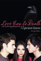 Couverture du livre « Love You to Death » de Crissy Calhoun et A. W. Stencell et Mark Coakley aux éditions Ecw Press