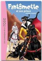 Couverture du livre « Fantômette Tome 12 ; Fantômette et son prince » de Georges Chaulet aux éditions Hachette Jeunesse