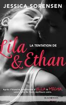 Couverture du livre « Ella et Micha t.4 ; la tentation de Lila et Ethan » de Jessica Sorensen aux éditions Bmr