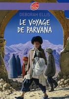 Couverture du livre « Le voyage de Parvana » de Ellis-D aux éditions Le Livre De Poche Jeunesse