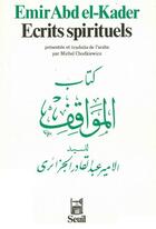 Couverture du livre « Écrits spirituels » de Abd El-Kader aux éditions Seuil