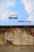 Couverture du livre « L'ange rouge » de Nedim Gursel aux éditions Seuil