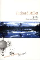 Couverture du livre « Eesti ; notes sur l'Estonie » de Richard Millet aux éditions Gallimard