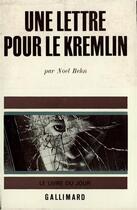 Couverture du livre « Une lettre pour le kremlin » de Noel Behn aux éditions Gallimard