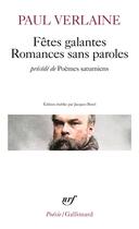 Couverture du livre « Fêtes galantes / romances sans paroles / poèmes saturniens » de Paul Verlaine aux éditions Gallimard
