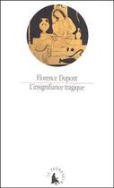 Couverture du livre « L'insignifiance tragique » de Florence Dupont aux éditions Gallimard