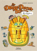 Couverture du livre « Les DingoDocus BD : les Egyptiens » de Laurent Audouin aux éditions Nathan