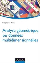 Couverture du livre « Analyse géométrique des données multidimensionnelles » de Brigitte Le Roux aux éditions Dunod
