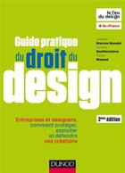 Couverture du livre « Guide pratique du droit du design » de Isabelle Marcus Mandel et Tamara Bootherstone et Pierre Massot aux éditions Dunod