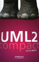 Couverture du livre « UML 2 » de Heide Balzert aux éditions Eyrolles