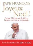 Couverture du livre « Joyeux Noël ! » de Pape Francois aux éditions Bayard