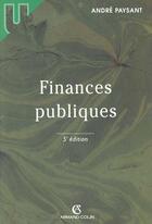 Couverture du livre « Finances Publiques 5e Ed U Droit » de Paysant-A aux éditions Sirey